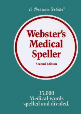 Webster's Medical Speller, Second Edition 0877791376 Book Cover