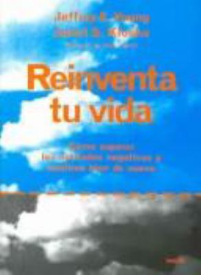 Reinventa tu vida: Cómo superar las actitudes n... [Spanish] 8449309549 Book Cover