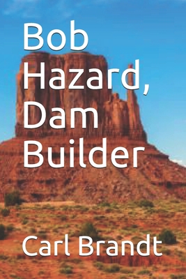 Paperback Bob Hazard, Dam Builder Book