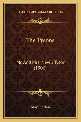 The Tysons: Mr. And Mrs. Nevill Tyson (1906) 1163904767 Book Cover