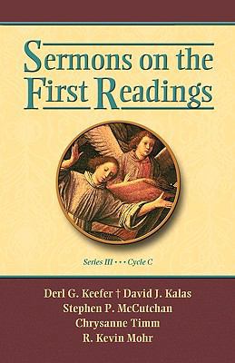 Sermons on the First Readings, Series III, Cycle C 0788026194 Book Cover