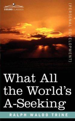 What All the World's A-Seeking: The Vital Law o... 1596059745 Book Cover