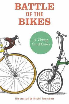Battle of the Bikes: A Trump Card Game 1856699323 Book Cover