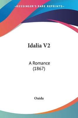 Idalia V2: A Romance (1867) 1436879663 Book Cover