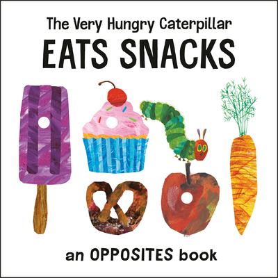 The Very Hungry Caterpillar Eats Snacks: An Opp... 0593384733 Book Cover