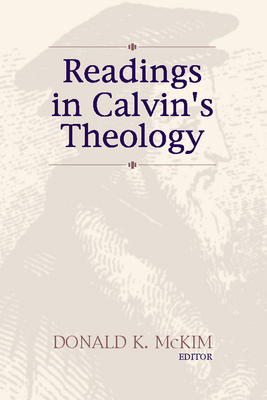 Readings in Calvin's Theology 1579101518 Book Cover