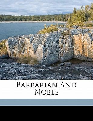 Barbarian and Noble 1172048177 Book Cover