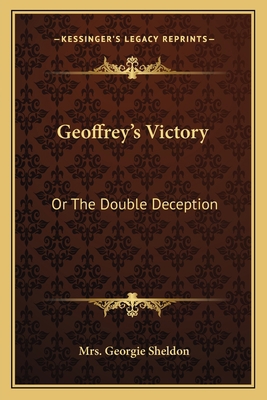 Geoffrey's Victory: Or The Double Deception 1163784052 Book Cover