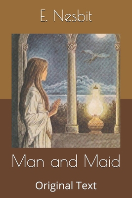 Man and Maid: Original Text B085DLP15K Book Cover