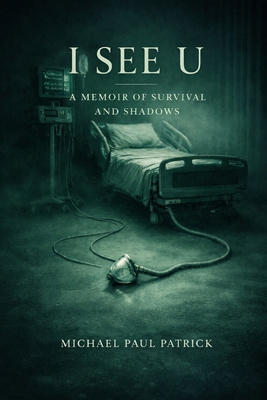I See U: A Memoir of Survival and Shadows B0G5JH85NX Book Cover