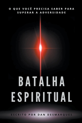 Batalha Espiritual: O Que Você Precisa Saber Pa... [Portuguese] 1393793576 Book Cover