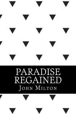 Paradise regained 1546728317 Book Cover