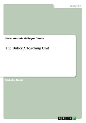 The Butler. A Teaching Unit 3346022129 Book Cover