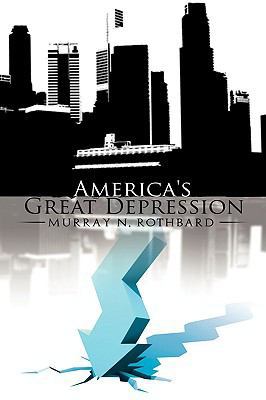America's Great Depression 1607961105 Book Cover