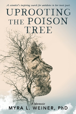 Uprooting the Poison Tree B085KR59W4 Book Cover