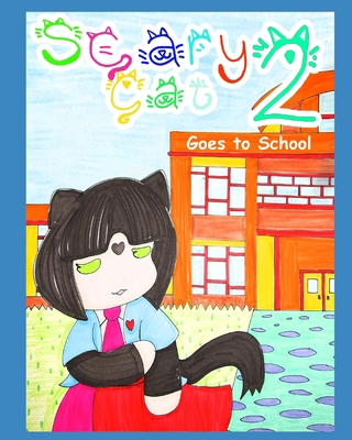 Scary Cat Goes to School: Vol 2 B08NYJJXC6 Book Cover