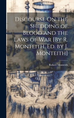 Discourse On the Shedding of Blood and the Laws... 1020743484 Book Cover