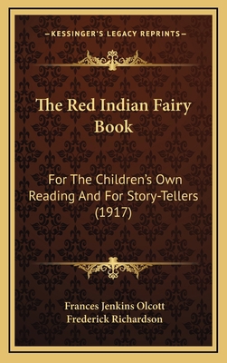 The Red Indian Fairy Book: For The Children's O... 1164380532 Book Cover