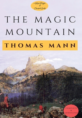 The Magic Mountain: [Complete & Annotated] 6257120381 Book Cover