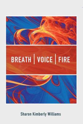 Breath, Voice, Fire B0G3Z4LRFL Book Cover