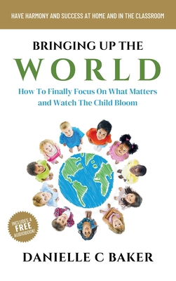Bringing up the World 1777473772 Book Cover