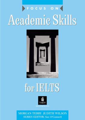 Focus on Academic Skills for IELTS Book 058283791X Book Cover