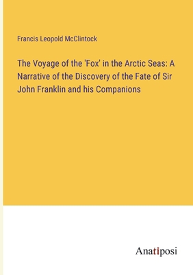 The Voyage of the 'Fox' in the Arctic Seas: A N... 3382316668 Book Cover