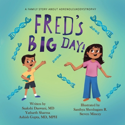 Fred's Big Day: A family story about adrenoleuk... B0FW96JTVR Book Cover