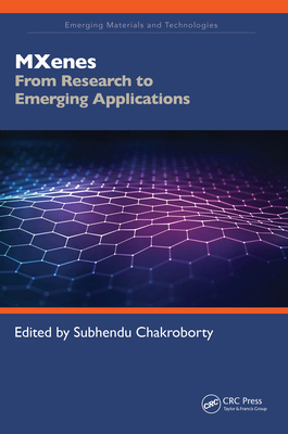 MXenes: From Research to Emerging Applications 1032415584 Book Cover