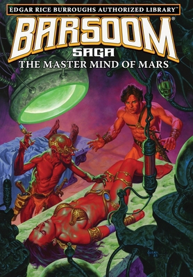 The Master Mind of Mars: Edgar Rice Burroughs A... 1951537319 Book Cover