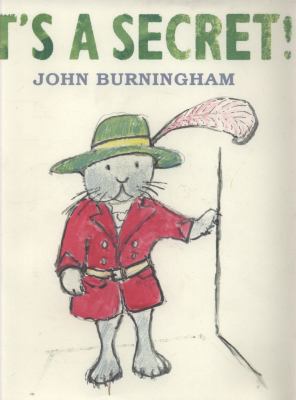 It's a Secret!. John Burningham 1406314471 Book Cover