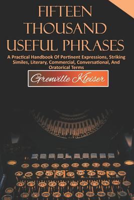 Fifteen Thousand Useful Phrases: A Practical Ha... 1798916339 Book Cover