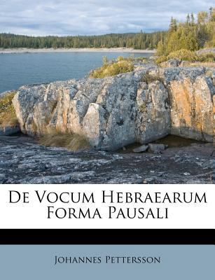 de Vocum Hebraearum Forma Pausali 1248388828 Book Cover