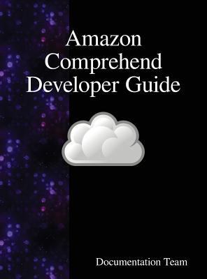 Amazon Comprehend Developer Guide 9888408356 Book Cover