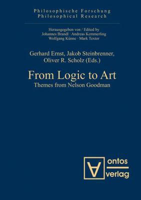 From Logic to Art: Themes from Nelson Goodman 3110326744 Book Cover