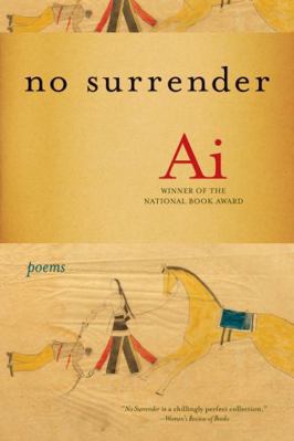 No Surrender: Poems 0393341151 Book Cover