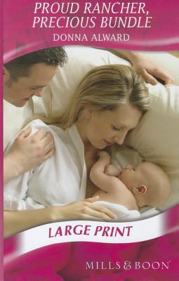 Proud Rancher, Precious Bundle [Large Print] 026322175X Book Cover