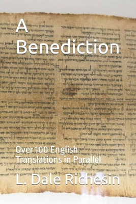 A Benediction: Over 100 English Translations in... B0BQXT8QZK Book Cover