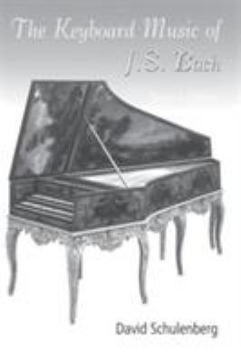 The Keyboard Music of J.S. Bach 0415974003 Book Cover