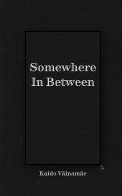 Somewhere In Between 9916861331 Book Cover