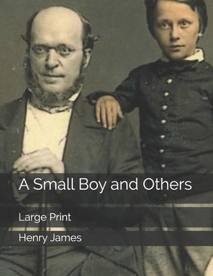 A Small Boy and Others: Large Print 1696362555 Book Cover