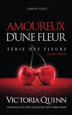 Amoureux d'une Fleur [French] 1076069738 Book Cover