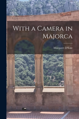 With a Camera in Majorca 1018865780 Book Cover