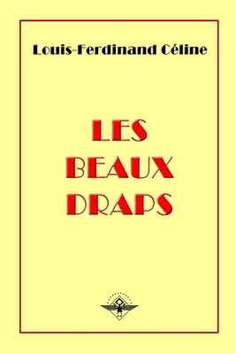 Les beaux draps [French] 0464638984 Book Cover