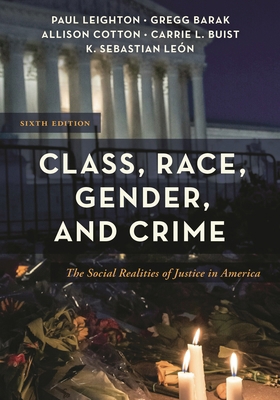 Class, Race, Gender, and Crime: The Social Real... 153817328X Book Cover