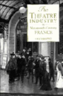 The Theatre Industry in 19c Fr 0521441420 Book Cover