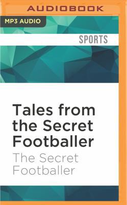 Tales from the Secret Footballer 1531820727 Book Cover
