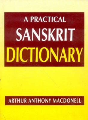 A Practical Sanskrit Dictionary: With Translite... 8120820002 Book Cover