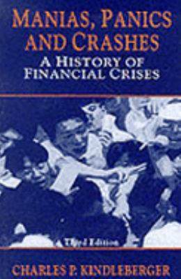 Manias, Panics and Crashes: A History of Financ... 033367040X Book Cover