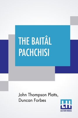The Baitâl Pachchisi: Or, The Twenty-Five Tales... 9354201423 Book Cover